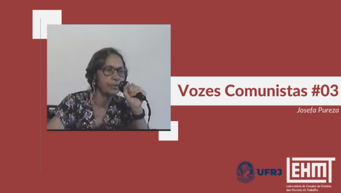Vozes Comunistas #03: Josefa Pureza