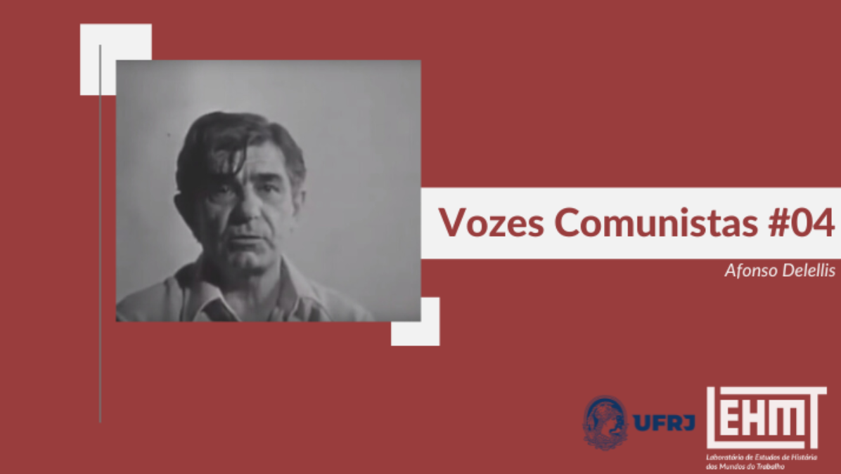 Vozes Comunistas #04: Afonso Delellis