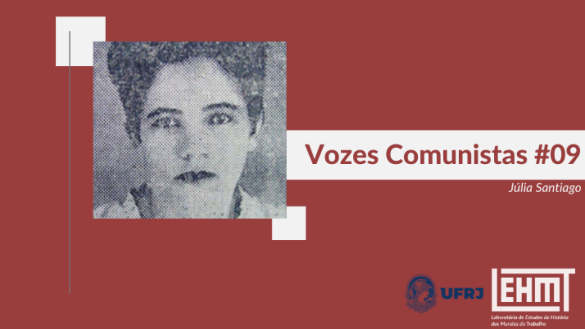 Vozes Comunistas #09: Júlia Santiago