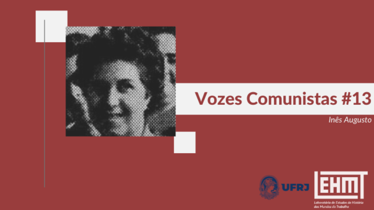 Vozes Comunistas #13: Inês Augusto