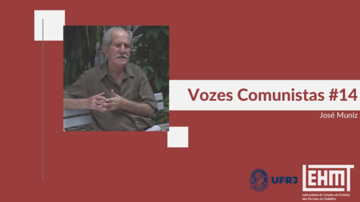 Vozes Comunistas #14: José Muniz