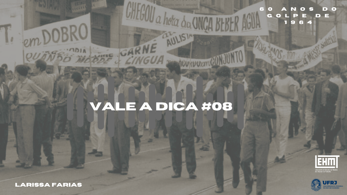 Vale Mais #08: 60 anos do golpe de 1964