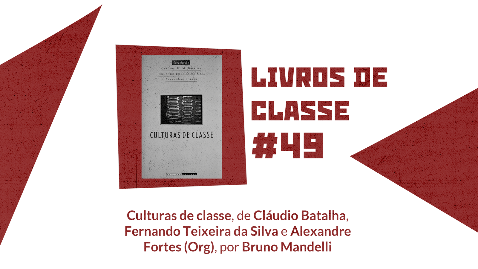 Livros de Classe #49: Culturas de classe, por Bruno Mandelli