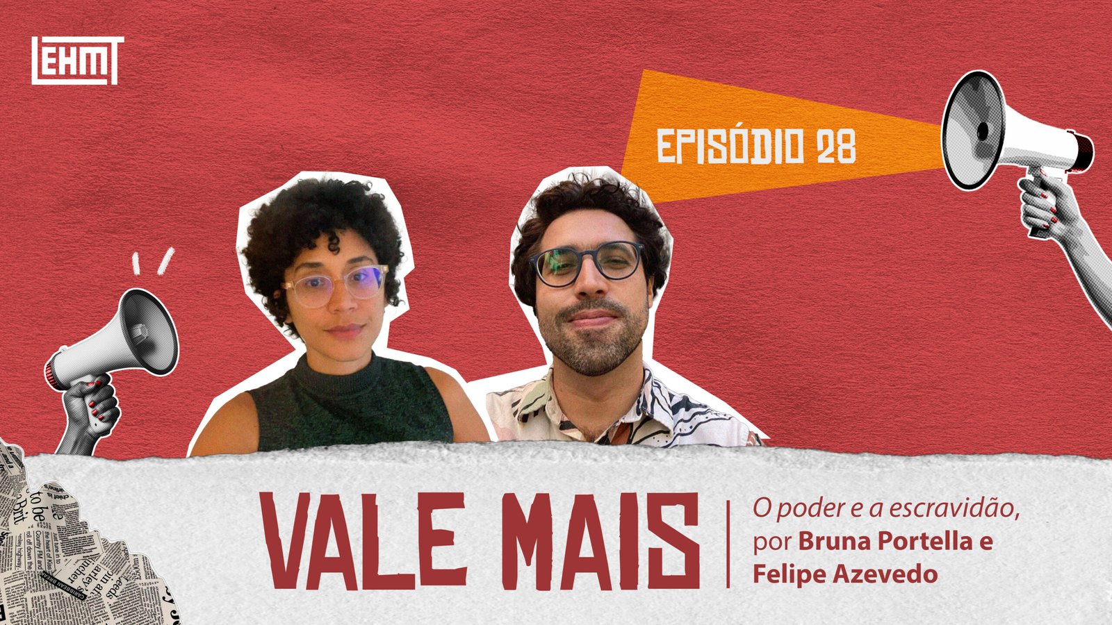 Vale Mais #28: O poder e a escravidão, por Bruna Portella e Felipe Azevedo