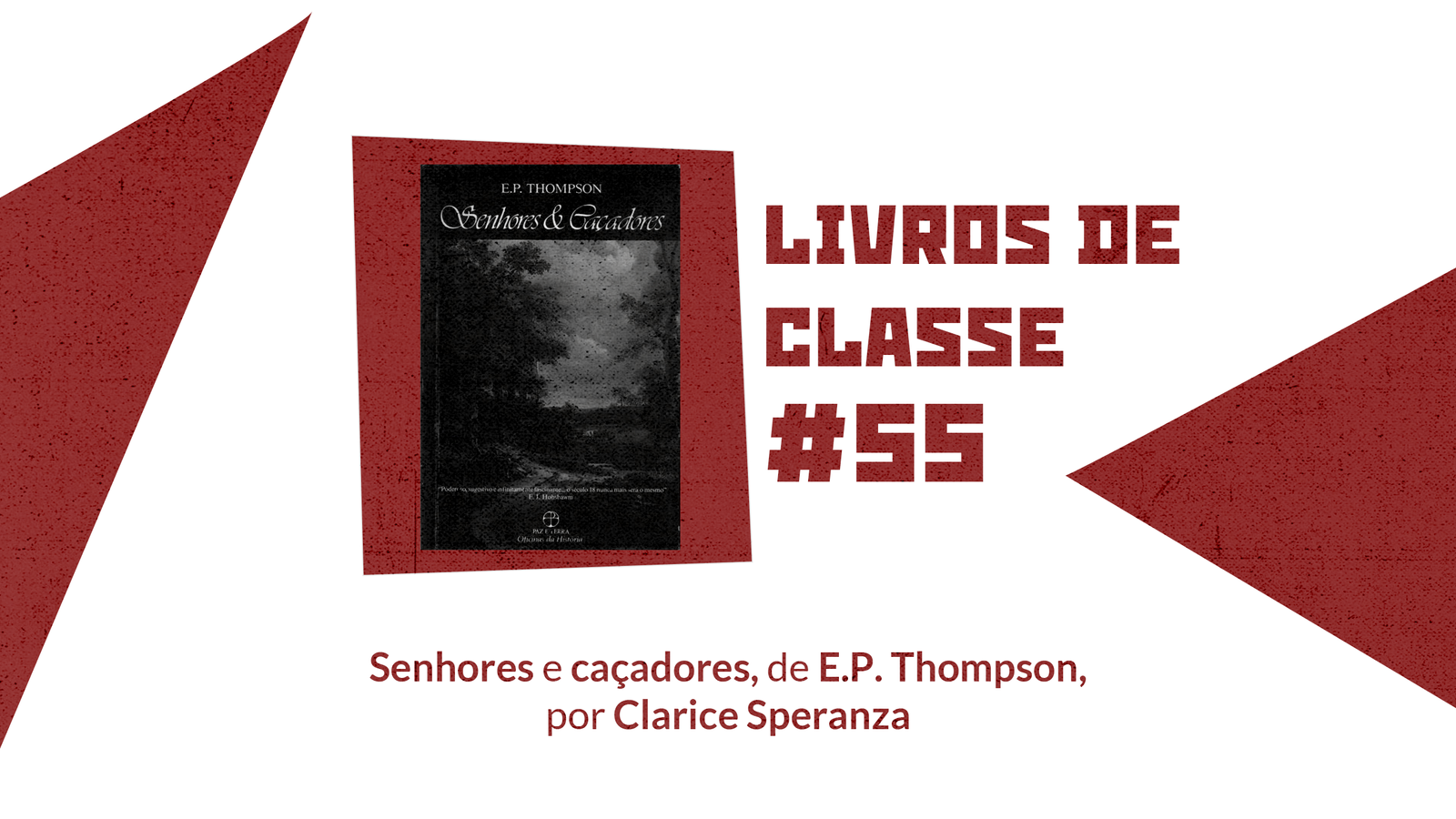 Livros de Classe #55: Senhores e caçadores, por Clarice Speranza