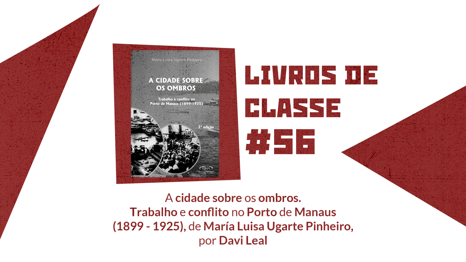 LdC #56: A cidade sobre os ombros, por Davi Leal