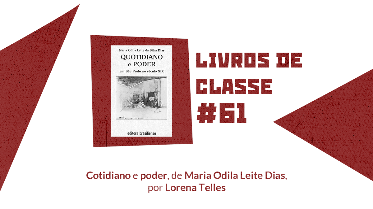 LdC #61: Cotidiano e poder, por Lorena Telles